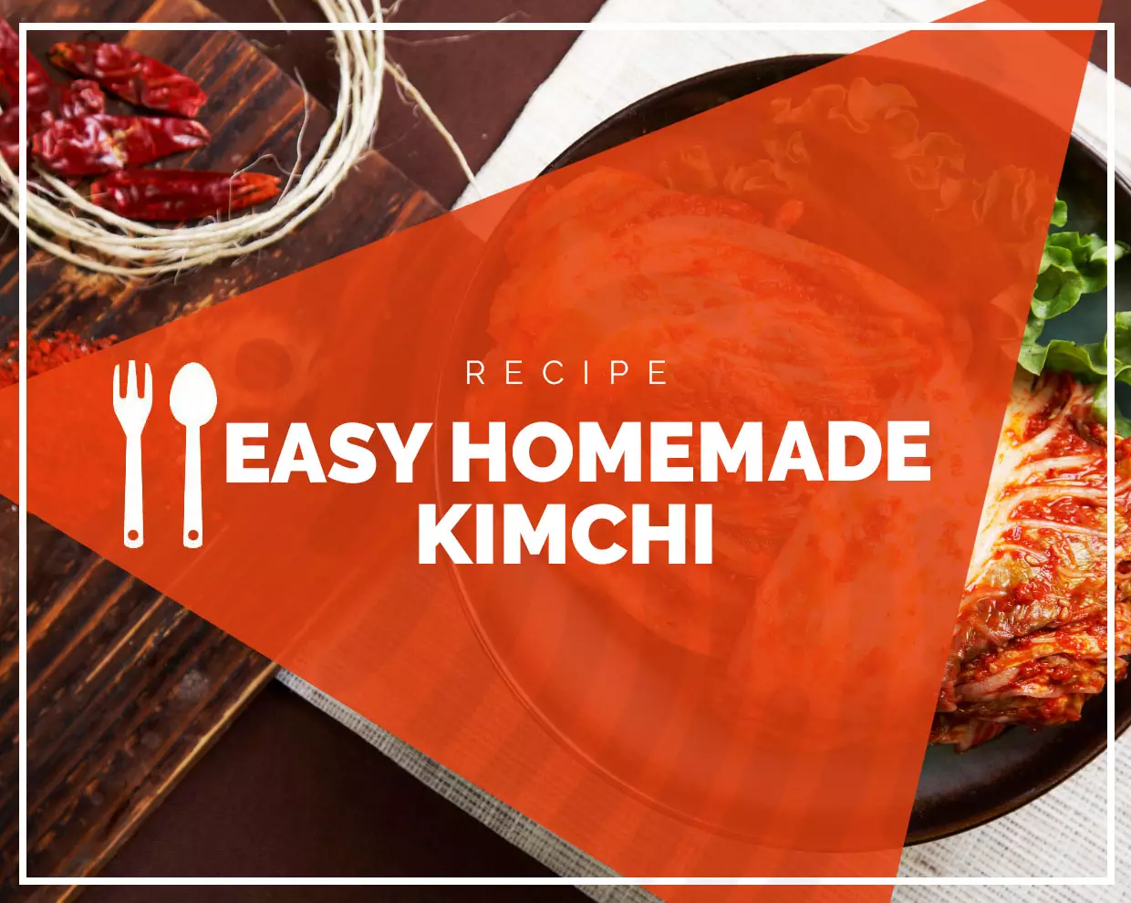 The Ultimate Gut-Healthy Kimchi Recipe 