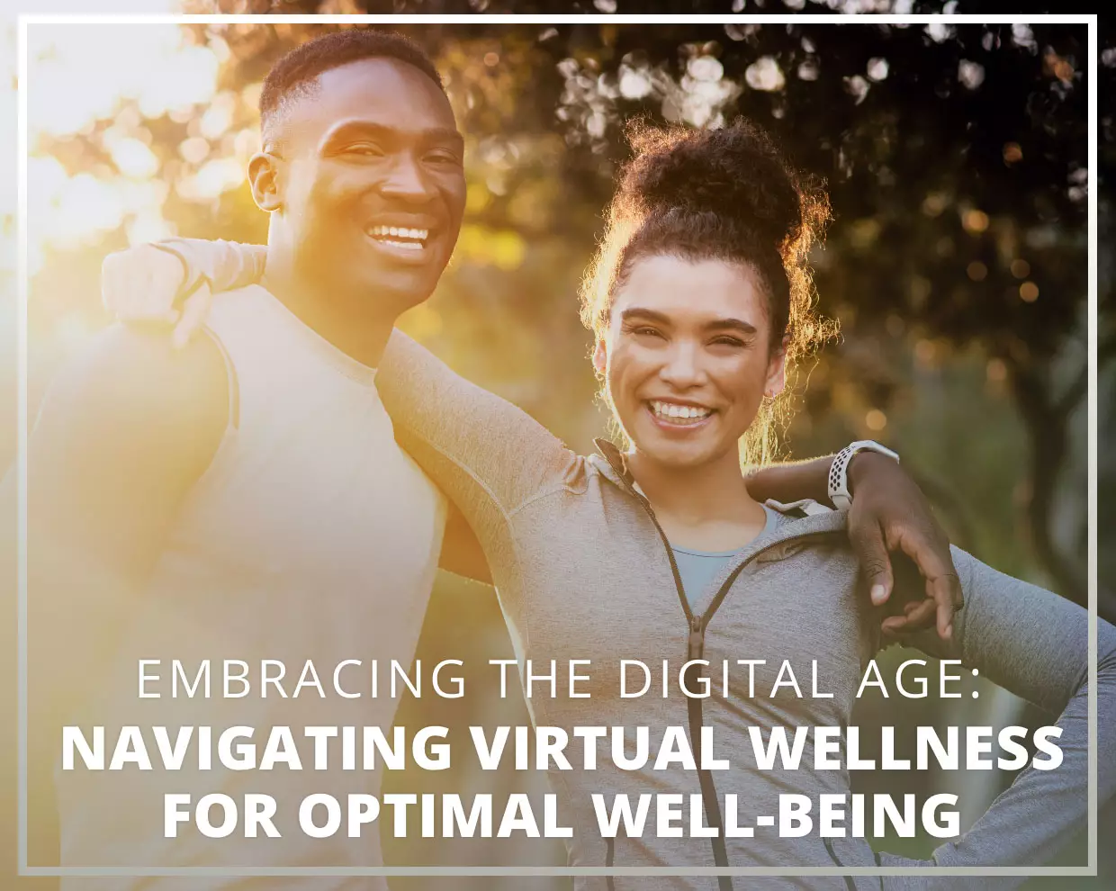 Embracing the Digital Age: Navigating Virtual Wellness for Optimal Well-being