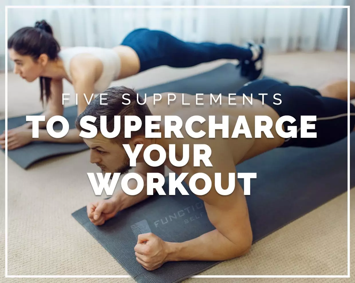 5 Supplements to Supercharge your Pre-Workout and Post-Workout