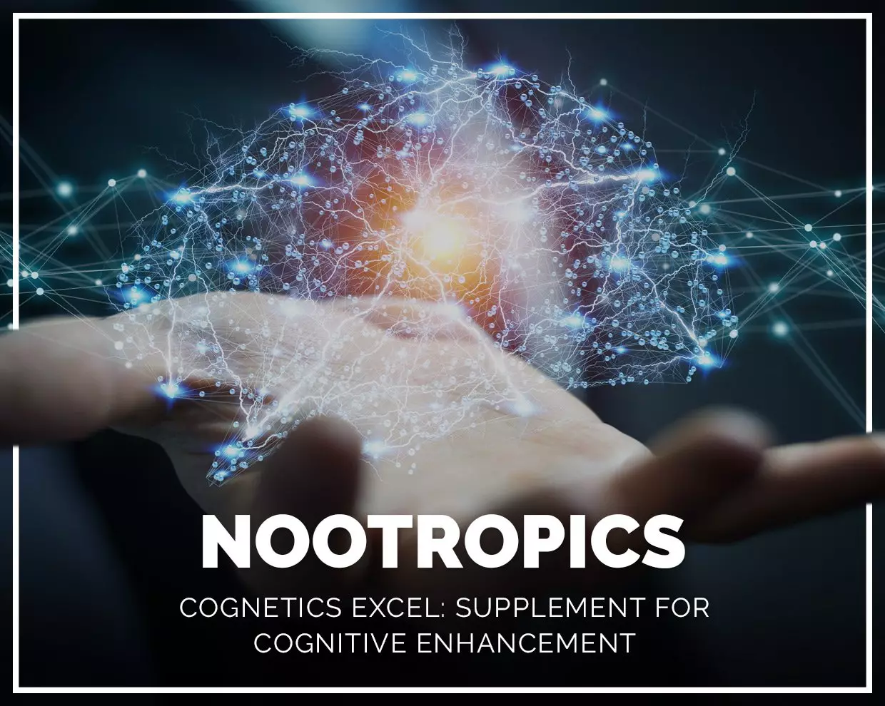 NOOTROPICS Cognetics Excel: Supplement for Cognitive Enhancement  
