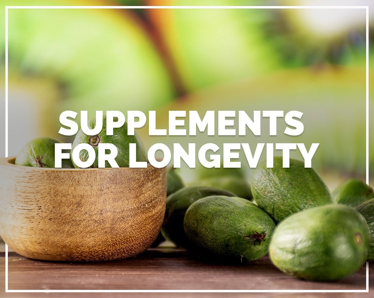 Supplements for longevity